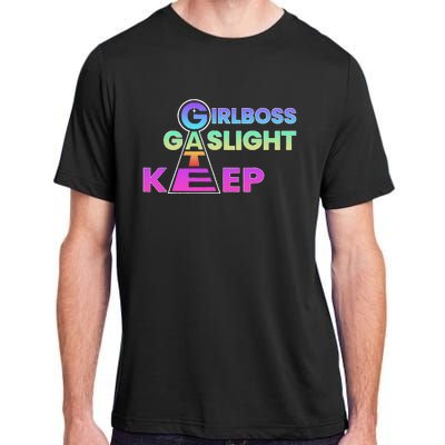 That Go Hard Girlboss Gaslight Gatekeep Trending Adult ChromaSoft Performance T-Shirt