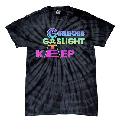 That Go Hard Girlboss Gaslight Gatekeep Trending Tie-Dye T-Shirt