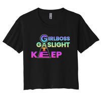 That Go Hard Girlboss Gaslight Gatekeep Trending Women's Crop Top Tee