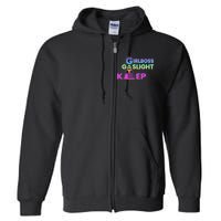 That Go Hard Girlboss Gaslight Gatekeep Trending Full Zip Hoodie