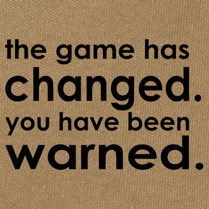 The Game Has Changed You Have Been Warned Cotton Canvas Backpack