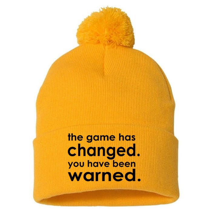 The Game Has Changed You Have Been Warned Pom Pom 12in Knit Beanie