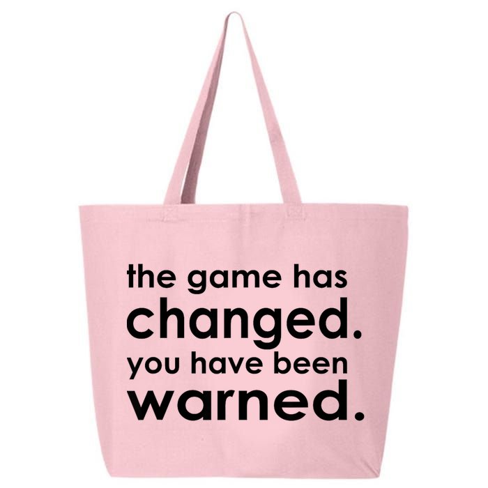 The Game Has Changed You Have Been Warned 25L Jumbo Tote