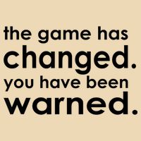 The Game Has Changed You Have Been Warned Drawstring Bag