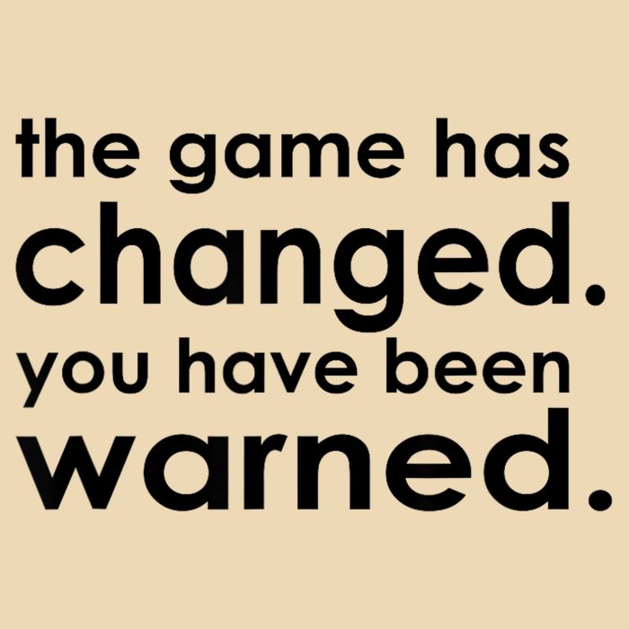 The Game Has Changed You Have Been Warned Drawstring Bag