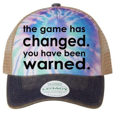 The Game Has Changed You Have Been Warned Legacy Tie Dye Trucker Hat
