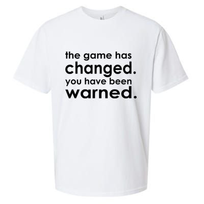 The Game Has Changed You Have Been Warned Sueded Cloud Jersey T-Shirt