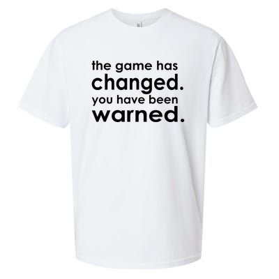 The Game Has Changed You Have Been Warned Sueded Cloud Jersey T-Shirt