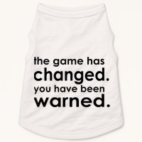 The Game Has Changed You Have Been Warned Doggie Tank