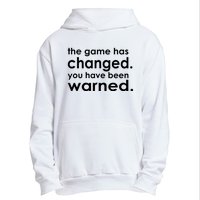 The Game Has Changed You Have Been Warned Urban Pullover Hoodie