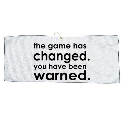 The Game Has Changed You Have Been Warned Large Microfiber Waffle Golf Towel