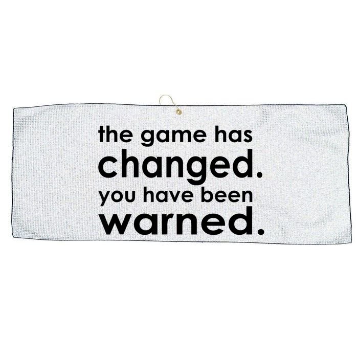 The Game Has Changed You Have Been Warned Large Microfiber Waffle Golf Towel