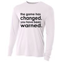 The Game Has Changed You Have Been Warned Cooling Performance Long Sleeve Crew