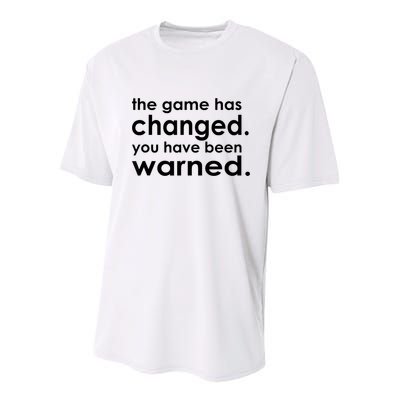 The Game Has Changed You Have Been Warned Youth Performance Sprint T-Shirt