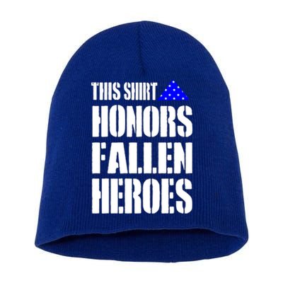 This Gift Honors Fallen Heroes Gift Short Acrylic Beanie