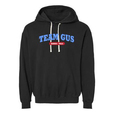 Team Gus IM Voting For Gus Walz Dad Garment-Dyed Fleece Hoodie