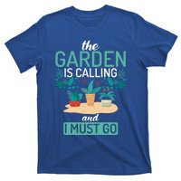 The Garden Is Calling And I Must Go Outdoor And Gardening Gift T-Shirt