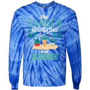 The Garden Is Calling And I Must Go Outdoor And Gardening Gift Tie-Dye Long Sleeve Shirt