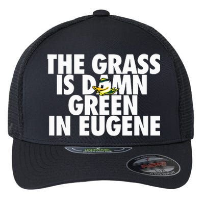 The Grass Is Damn Green In Eugene Flexfit Unipanel Trucker Cap