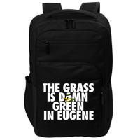 The Grass Is Damn Green In Eugene Impact Tech Backpack