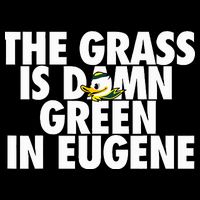 The Grass Is Damn Green In Eugene Backpack