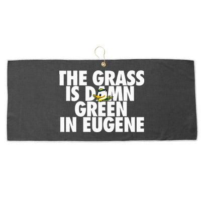 The Grass Is Damn Green In Eugene Large Microfiber Waffle Golf Towel