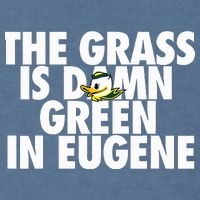 The Grass Is Damn Green In Eugene Garment-Dyed Sweatshirt