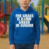 The Grass Is Damn Green In Eugene Kids Hoodie