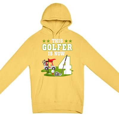 This Golfer Is Now 4 Year Old Birthday 4rd Golf Party Premium Pullover Hoodie