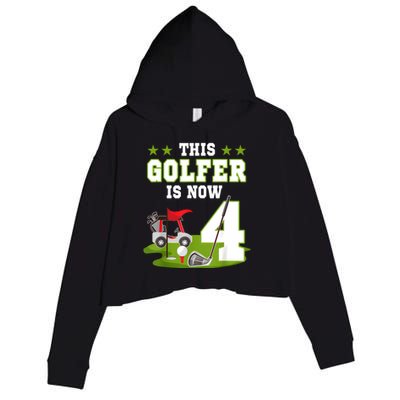 This Golfer Is Now 4 Year Old Birthday 4rd Golf Party Crop Fleece Hoodie