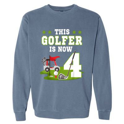 This Golfer Is Now 4 Year Old Birthday 4rd Golf Party Garment-Dyed Sweatshirt