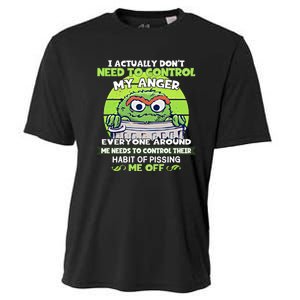 The Grouch I Actually Dont Need To Control My Anger The Grouch Funny Cooling Performance Crew T-Shirt