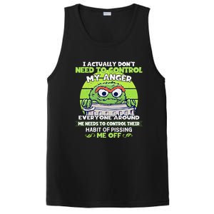 The Grouch I Actually Dont Need To Control My Anger The Grouch Funny PosiCharge Competitor Tank