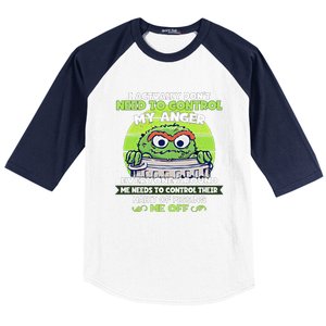 The Grouch I Actually Dont Need To Control My Anger The Grouch Funny Baseball Sleeve Shirt