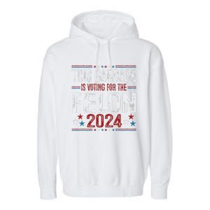 This Garbage Is Voting For The Felon Funny Trump 2024 Garment-Dyed Fleece Hoodie