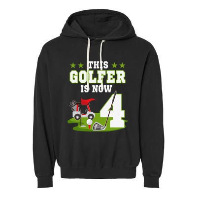 This Golfer Is Now 4 Year Old Birthday 4rd Golf Party Garment-Dyed Fleece Hoodie
