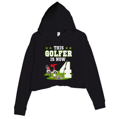 This Golfer Is Now 4 Year Old Birthday 4rd Golf Party Crop Fleece Hoodie