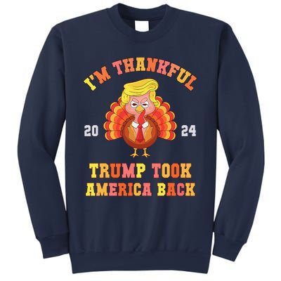 Thank God IM Thankful Trump Won Took America Back Sweatshirt