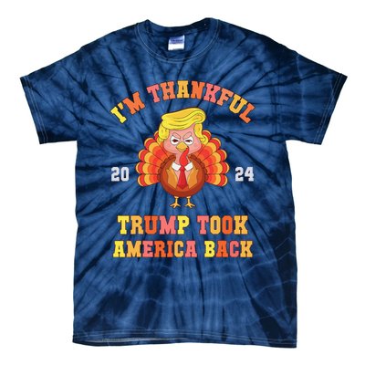 Thank God IM Thankful Trump Won Took America Back Tie-Dye T-Shirt