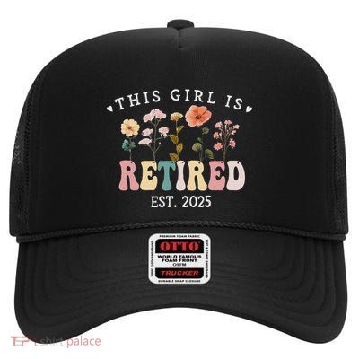 This Girl Is Retired Est 2025 Women Retirement Floral Design High Crown Mesh Back Trucker Hat