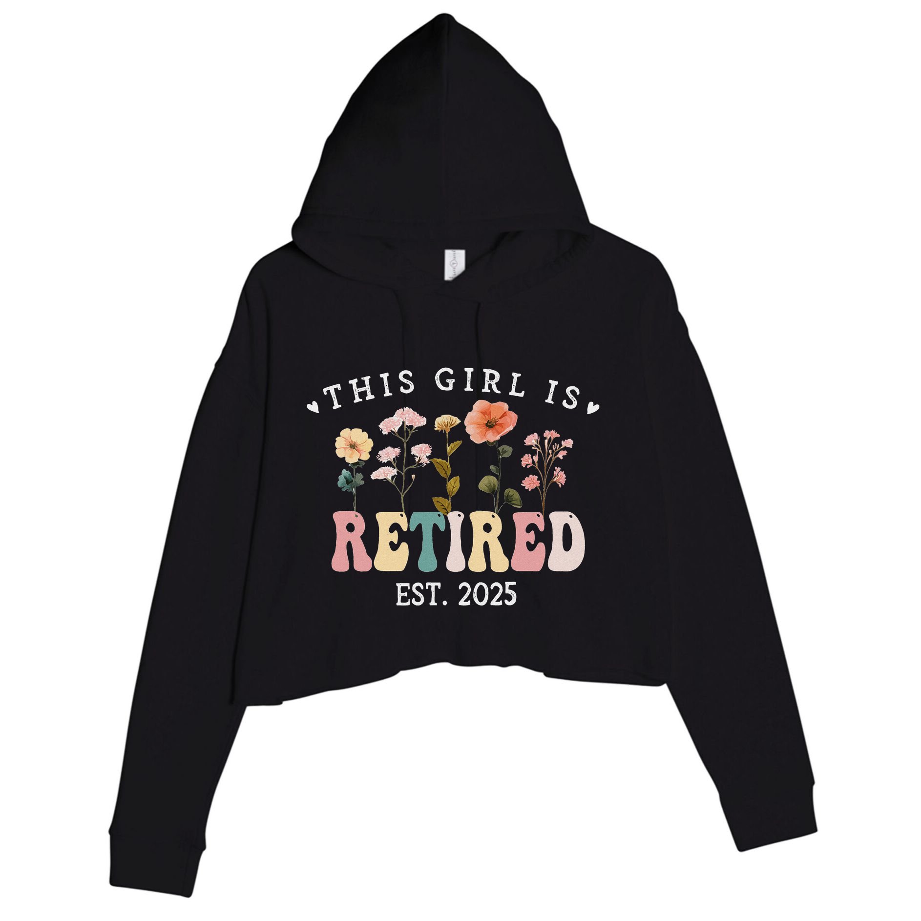 This Girl Is Retired Est 2025 Women Retirement Floral Design Crop Fleece Hoodie