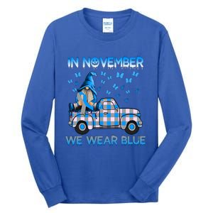 Truck Gnomes In November We Wear Blue Diabetes Awareness Meaningful Gift Tall Long Sleeve T-Shirt