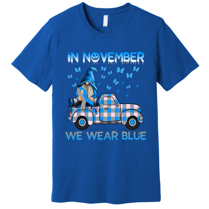 Truck Gnomes In November We Wear Blue Diabetes Awareness Meaningful Gift Premium T-Shirt