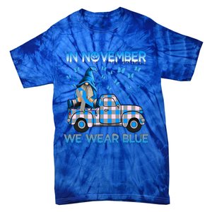 Truck Gnomes In November We Wear Blue Diabetes Awareness Meaningful Gift Tie-Dye T-Shirt