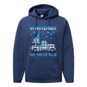 Truck Gnomes In November We Wear Blue Diabetes Awareness Meaningful Gift Performance Fleece Hoodie