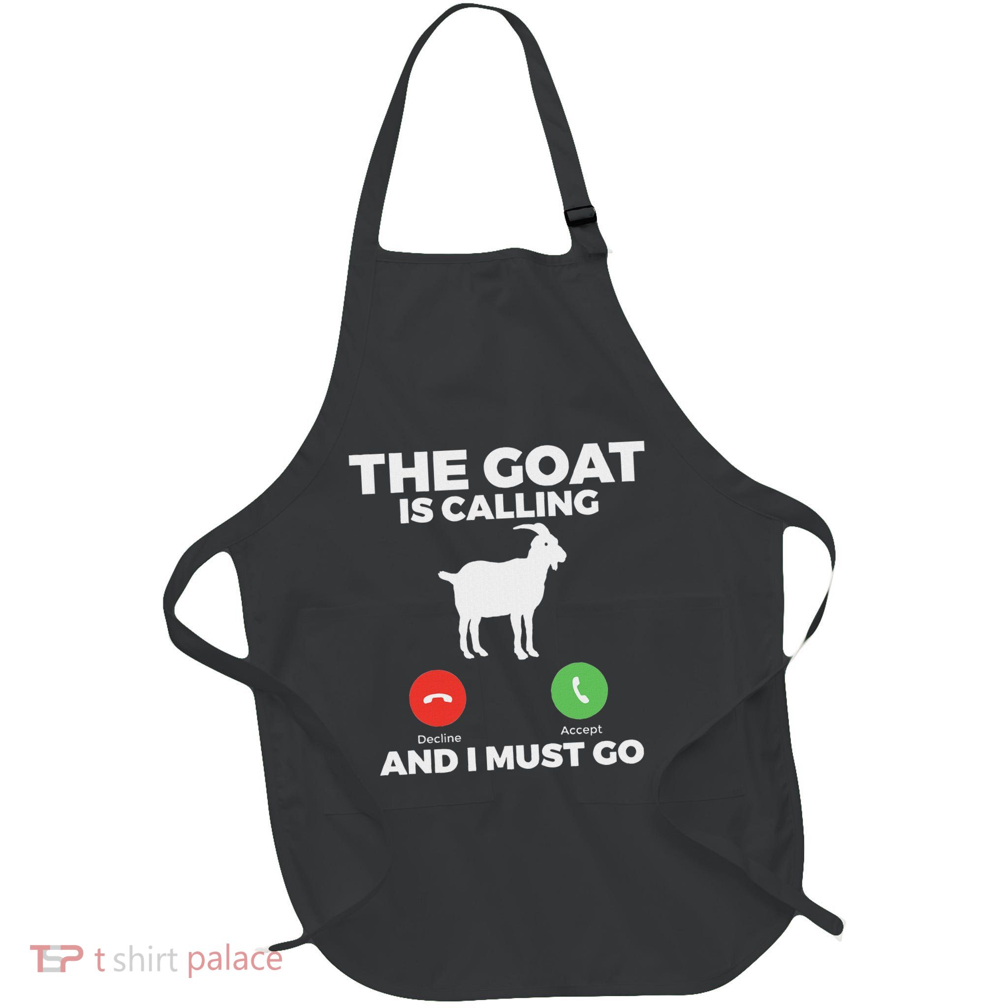 The Goat Is Calling And I Must Go Goats Lover Full-Length Apron With Pockets