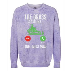 The Grass Is Calling And I Must Mow Landscaper Colorblast Crewneck Sweatshirt