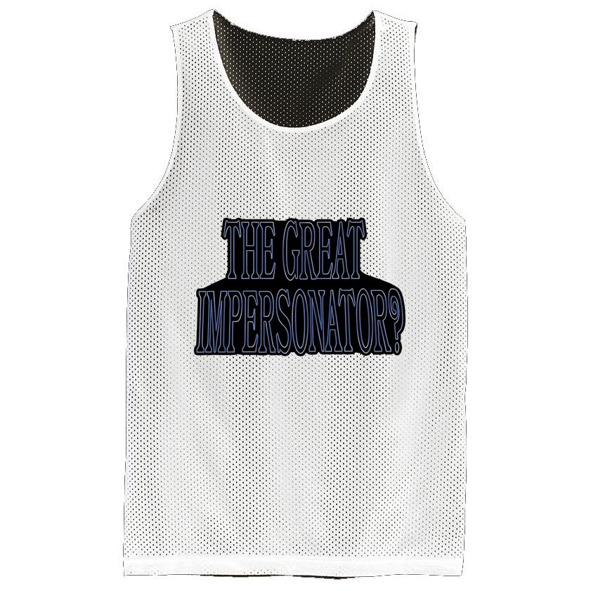 The Great Impersonator.. Mesh Reversible Basketball Jersey Tank