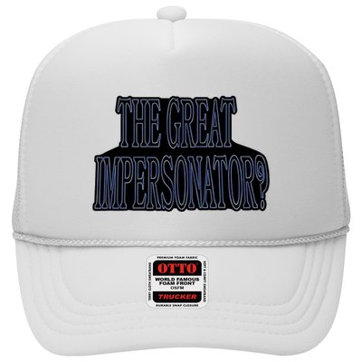 The Great Impersonator.. Trucker Hat