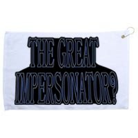 The Great Impersonator.. Grommeted Golf Towel